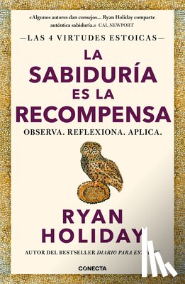 Holiday, Ryan - La Sabiduría Es La Recompensa / Wisdom Takes Work: Learn. Apply. Repeat.