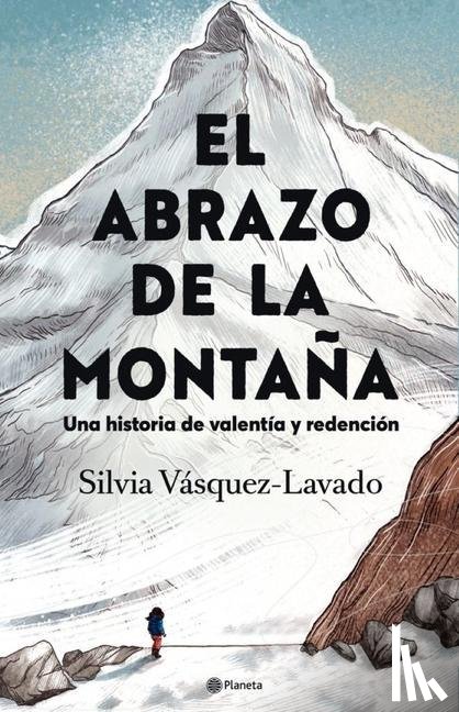 Vásquez-Lavado, Silvia - Vásquez-Lavado, S: Abrazo de la Montaña: Una Historia de Val