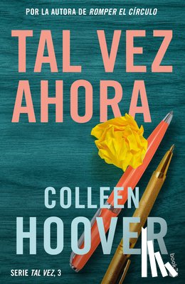 Hoover, Colleen - Tal Vez Ahora / Maybe Now (Spanish Edition)