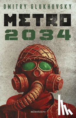 Glukhovsky, Dmitry - Metro 2034 (Novela / A Novel)