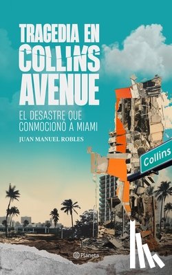 Robles, Juan Manuel - Tragedia En Collins Avenue / Tragedy on Collins Avenue