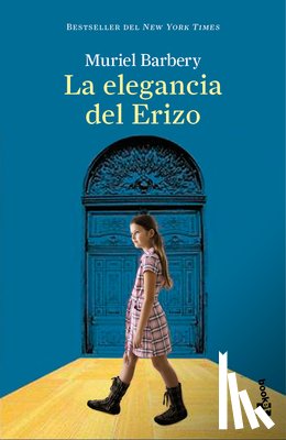Barbery, Muriel - La Elegancia del Erizo (Novela) / The Elegance of the Hedgehog (a Novel)