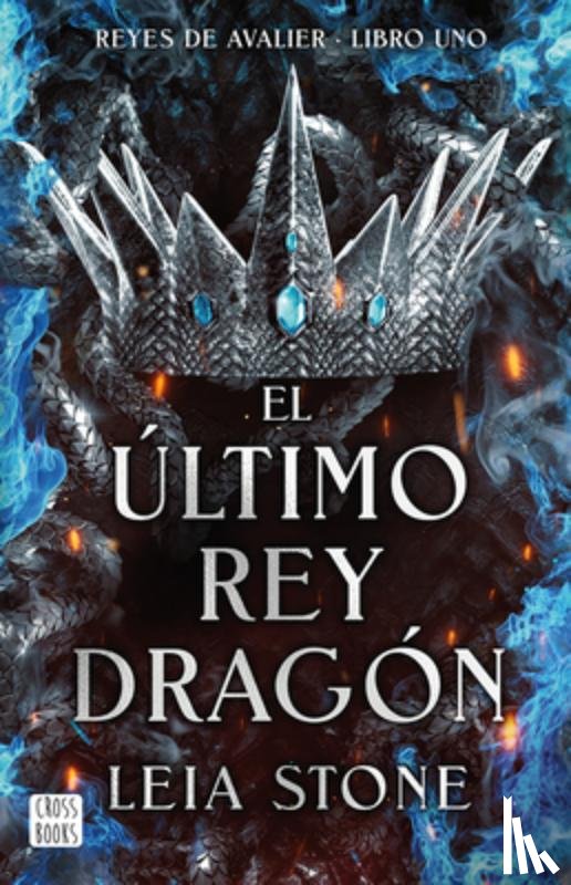 Stone, Leia - El Último Rey Dragón / The Last Dragon King