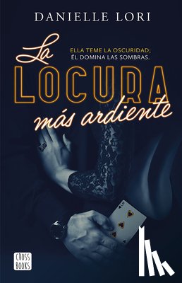 Lori, Danielle - La Locura Más Ardiente / The Maddest Obsession
