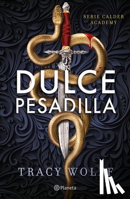 Wolff, Tracy - Dulce Pesadilla / Sweet Nightmare