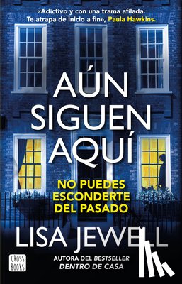 Jewell, Lisa - Aún Siguen Aquí (Novela) / The Family Remains (a Novel)
