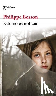 Besson, Philippe - Esto No Es Noticia (Novela Crimen Real) / This Is Not News (True Crime Novel)