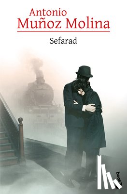 Muñoz Molina, Antonio - Sefarad (Novela) / Sefarad (a Novel)