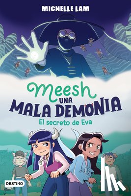 Lam, Michelle - Meesh, Una Mala Demonia 2. El Secreto de Eva (Novela Gráfica) / Meesh the Bad Demon 2 (a Graphic Novel)