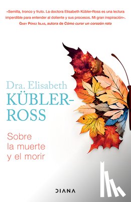 Kübler-Ross, Elisabeth - Sobre La Muerte Y El Morir / On Death and Dying