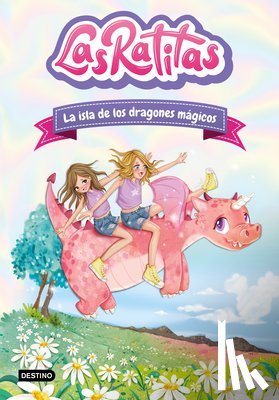 Las Ratitas - Las Ratitas 11. La Isla de Los Dragones Mágicos / The Ratitas 11: The Island of Magic Dragons