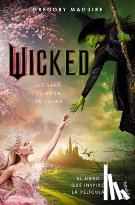 Maguire, Gregory - Wicked: Memorias de Una Bruja (Edición de la Película) / Wicked: The Life and Times of the Wicked Witch of the West (Movie Tie-In)