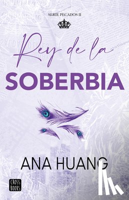 Huang, Ana - Rey de la Soberbia / King of Pride