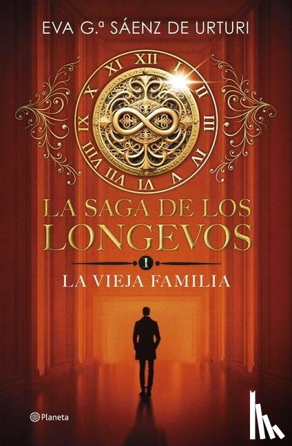 García Sáenz de Urturi, Eva - García Sáenz de Urturi, E: Saga de Los Longevos 1. La Vieja