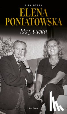 Poniatowska, Elena - Ida Y Vuelta (Entrevistas) / Give and Take (Interviews)