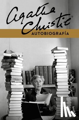 Christie, Agatha - Autobiografía / Agatha Christie: An Autobiography