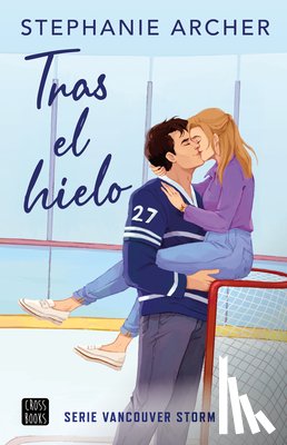 Archer, Stephanie - Tras El Hielo / Behind the Net