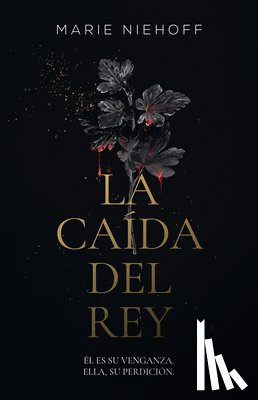 Niehoff, Marie - La Caída del Rey / When the King Falls