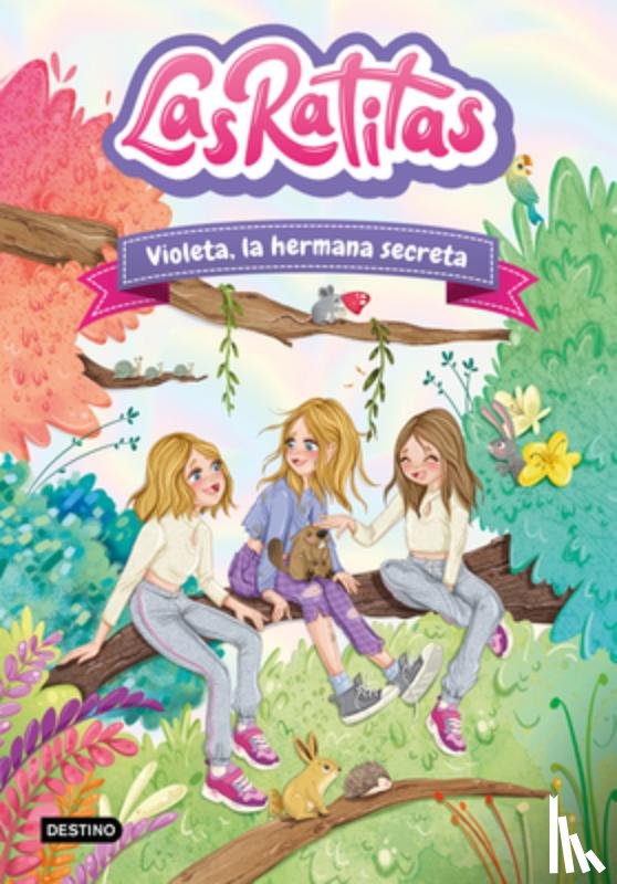 Las Ratitas - Las Ratitas 12. Violeta, La Hermana Secreta / The Ratitas 12. Violeta, the Secret Sister