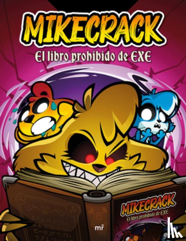 Mikecrack - Mikecrack. El Libro Prohibido de Exe / Mikecrack. the Forbidden Book of Exe