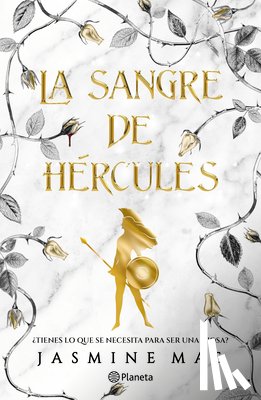Mas, Jasmine - La Sangre de Hércules: ¿Tienes Lo Que Se Necesita Para Ser Una Diosa? / Blood of Hercules
