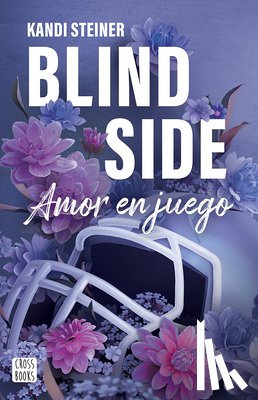 Steiner, Kand - Blind Side: Amor En Juego / Blind Side (Rivales 1)