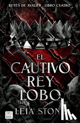 Stone, Leia - El Cautivo Rey Lobo / The Forbidden Wolf King (Reyes de Avalier 4)