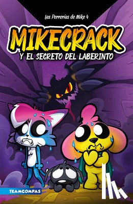 Mikecrack - Las Perrerías de Mike 4