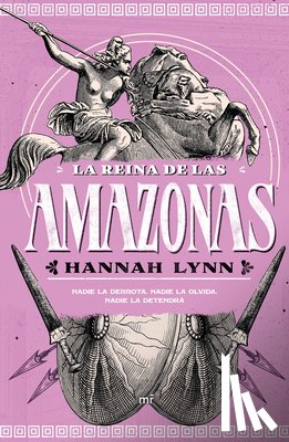 Lynn, Hannah - La Reina de Las Amazonas / Queens of Themiscyra (the Grecian Women Series)