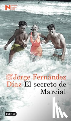 Fernández Díaz, Jorge - El Secreto de Marcial. Premio Nadal 2025 (Novela) / Marcial's Secret. 2025 Nadal Prize (a Novel)