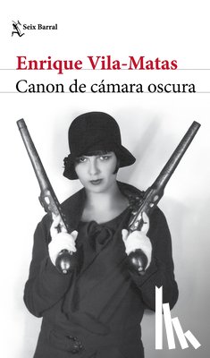 Vila-Matas, Enrique - Canon de Cámara Oscura (Novela) / Darkroom Canon (a Novel)