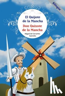 Saavedra, Miguel De Cervantes - El Quijote de la Mancha