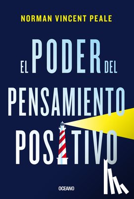 Peale, Norman Vincent - El Poder del Pensamiento Positivo
