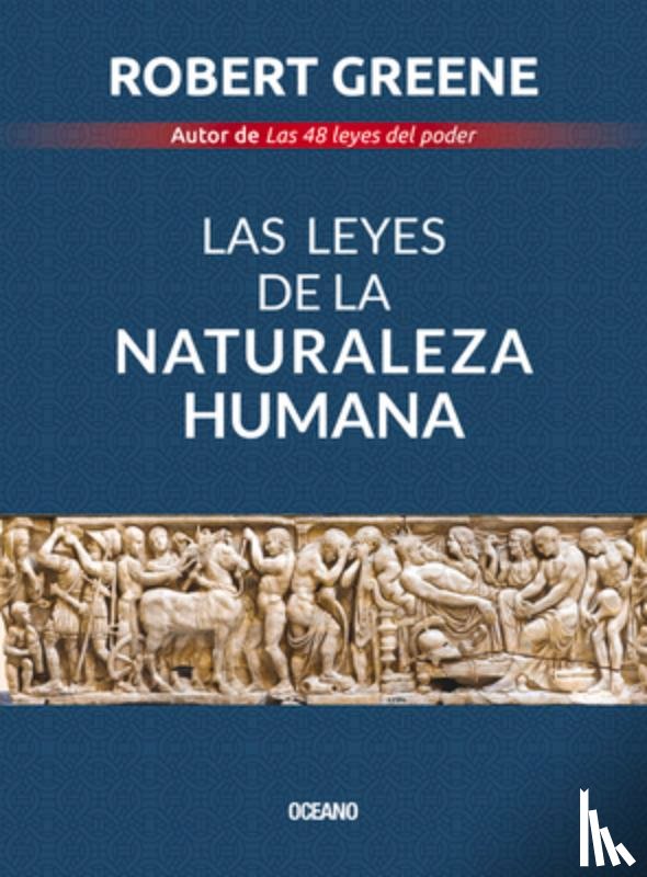 Greene, Robert - Las Leyes de la Naturaleza Humana