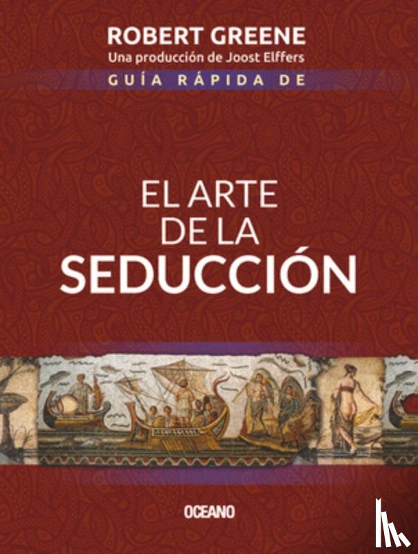 Greene, Robert - Guía Rápida de El Arte de la Seducción