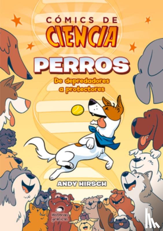 Hirsch, Andy - Perros: de Depredadores a Protectores