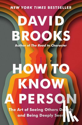 Brooks, David - Cómo Conocer a Una Persona. El Arte de Conectar Con Los Demás Y Mostrarte Con Sinceridad