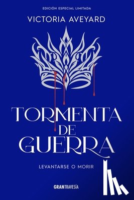 Aveyard, Victoria - Tormenta de Guerra / War Storm: Levantarse O Morir / Rise with the Down