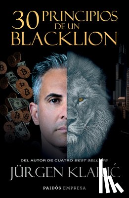 Klaric, Jürgen - 30 Principios de Un Blacklion / 30 Principles of a Blacklion