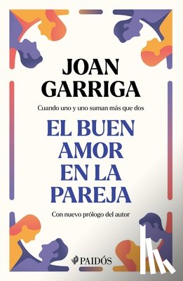 Garriga, Joan - El Buen Amor En La Pareja / A Couple's Good Love