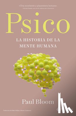 Bloom, Paul - Psico: La Historia de la Mente Humana / Psych: The Story of the Human Mind