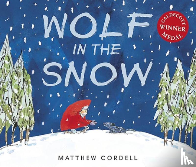 Cordell, Matthew - Lobo En La Nieve / Wolf in the Snow