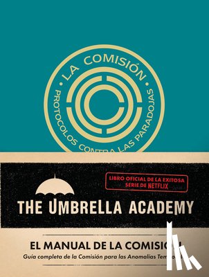 Epstein, Matt - The Umbrella Academy: El Manual de la Comisión / The Commission Handbook
