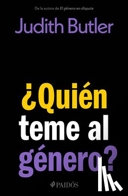 Butler, Judith - ¿Quién Teme Al Género? / Who's Afraid of Gender?