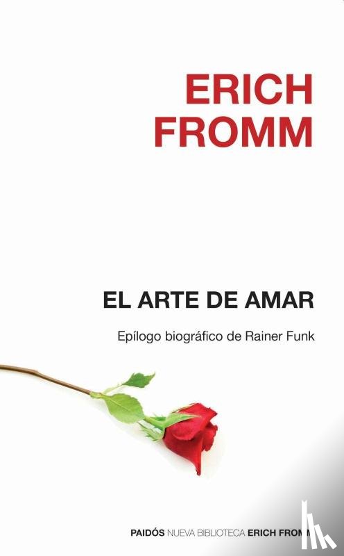 Fromm, Erich - SPA-ARTE DE AMAR / THE ART OF