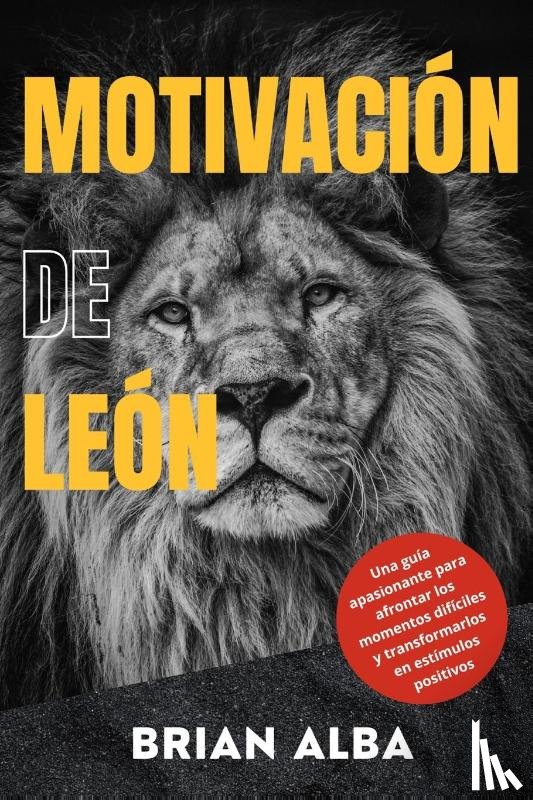 Alba, Brian - MOTIVACIÓN DE LEÓN