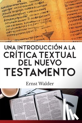 Walder, Ernst - Una Introduccion a la Critica Textual del Nuevo Testamento