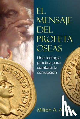 Acosta, Milton - El Mensaje del Profeta Oseas