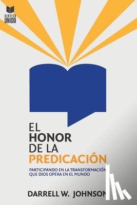 Johnson, Darrell W - El Honor de la Predicacion