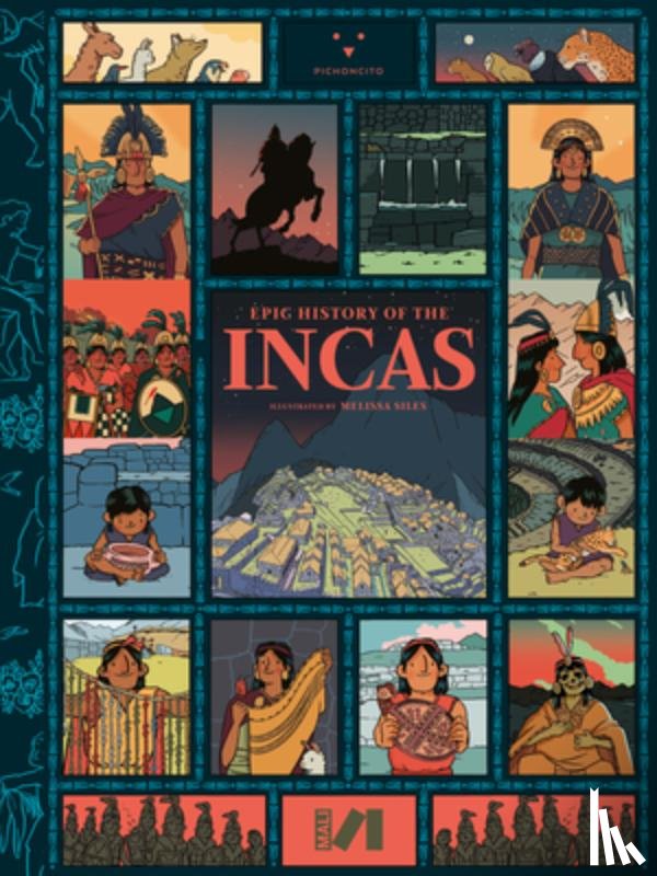 Silva, Yesenia, Kusunoki, Ricardo, Rucabado, Julio, Villanueva, Patricia - Epic History of the Incas